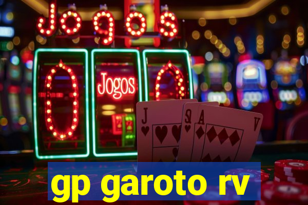 gp garoto rv